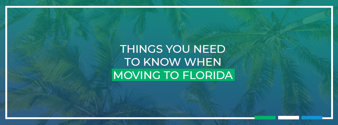 Things You Need to Know About Moving to Florida