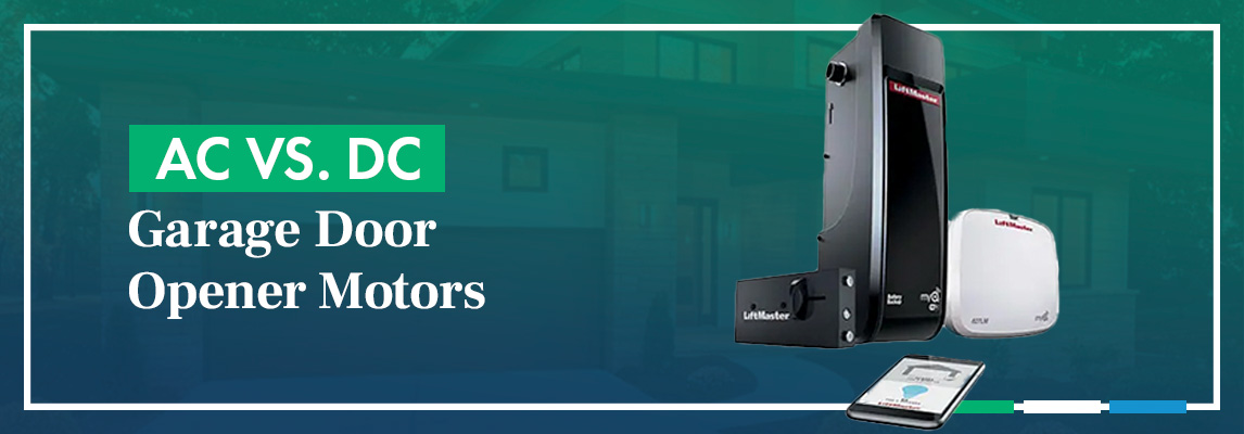 AC vs. DC Garage Door Opener Motors